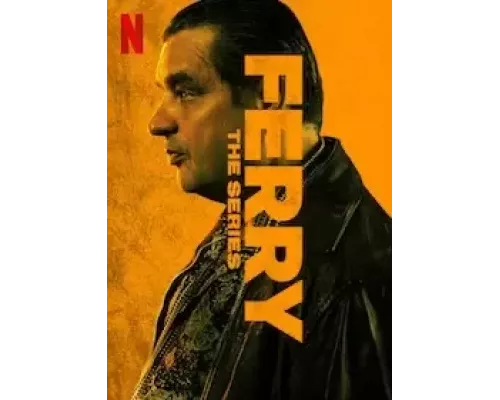 Ферри: Сериал 1 сезон Ферри: Сериал 1 сезон